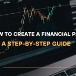 How to Create a Financial Plan A Step-by-Step Guide