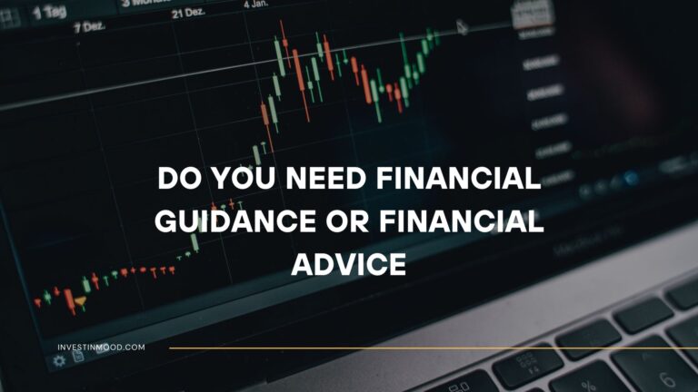Do You Need Financial Guidance or Financial Advice