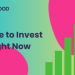 Where to Invest Right Now