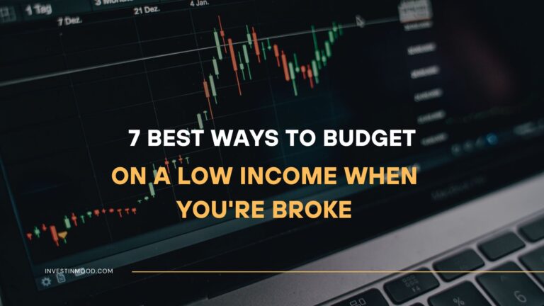 7 Best Ways to Budget on a Low Income When You're Broke