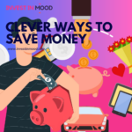 Clever Ways to Save Money