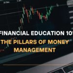 Financial Education 101 The Pillars of Money Management