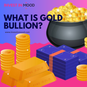 Gold Bullion