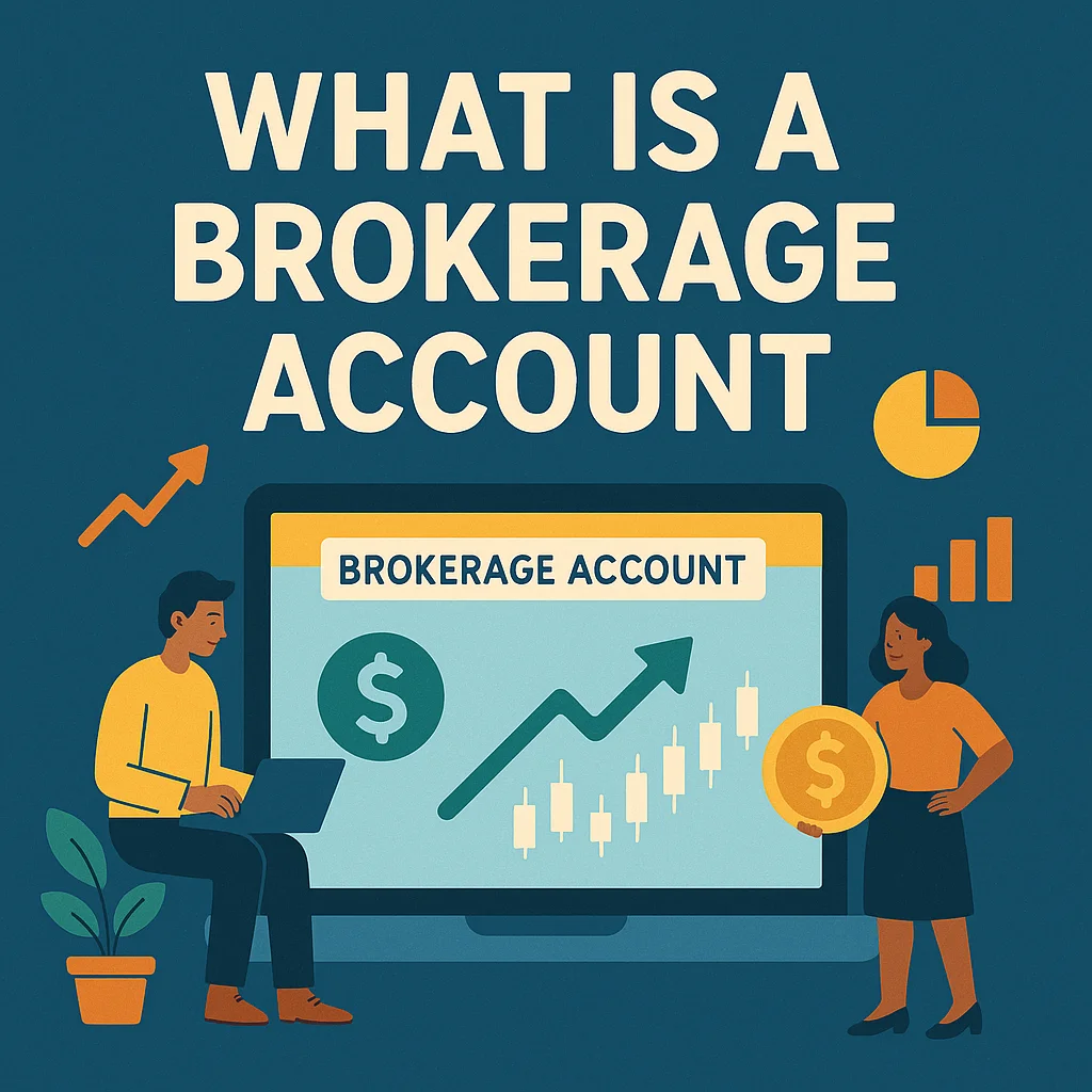 What is a Brokerage Account
