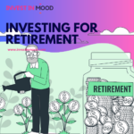 Investing for Retirement: Generating Money for Your Future