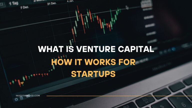 What Is Venture Capital and How It Works for Startups