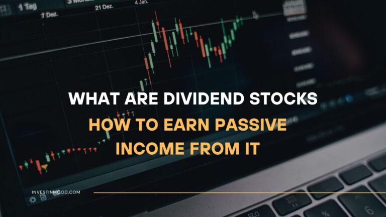 What Are Dividend Stocks, How to Earn Passive Income From It