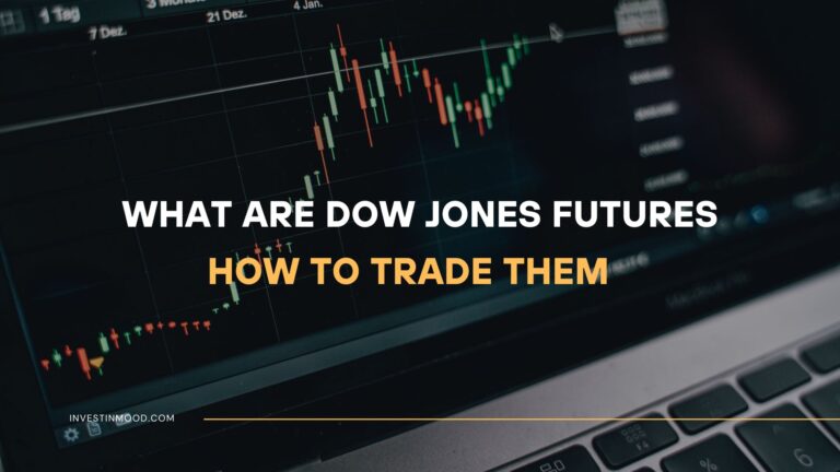 What Are Dow Jones Futures and How to Trade Them