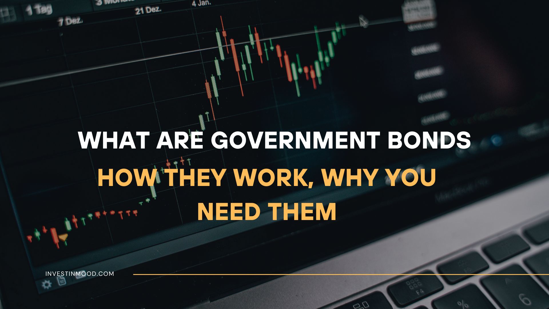 What Are Government Bonds, How They Work, Why You Need Them
