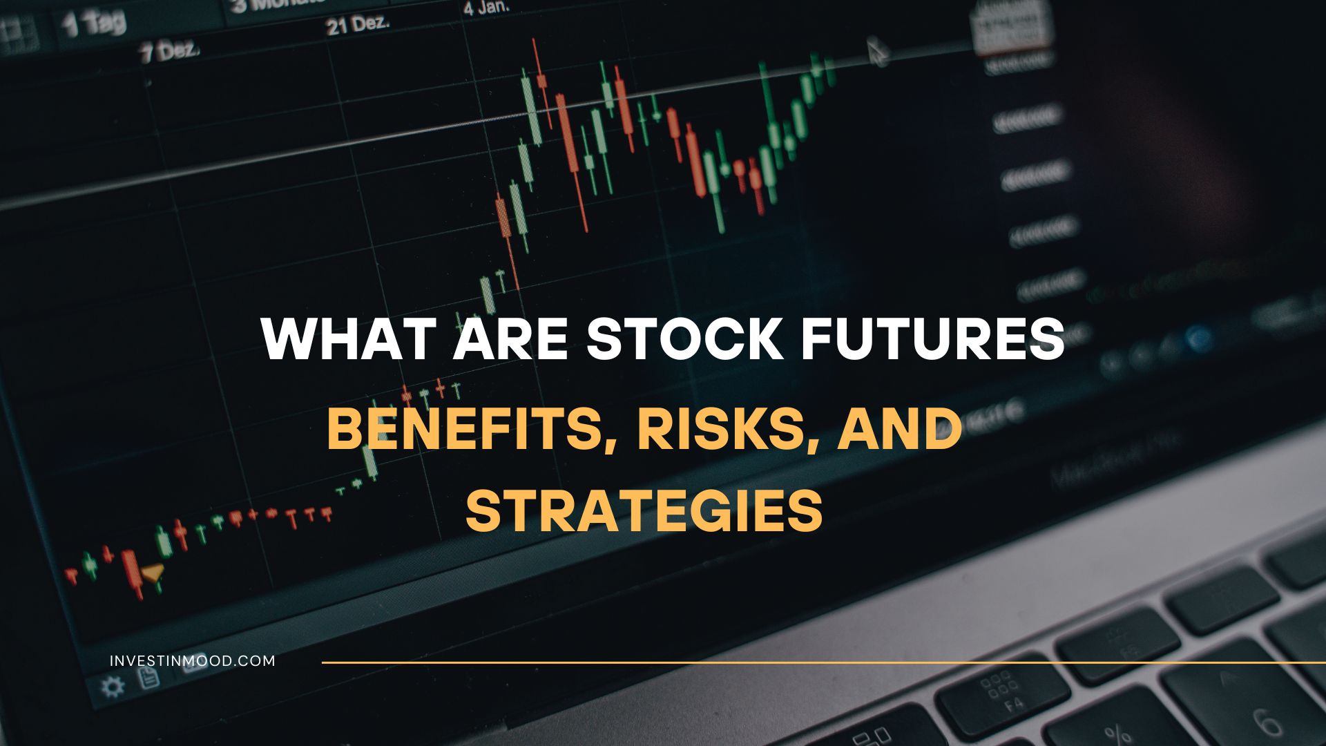 What Are Stock Futures Benefits, Risks, and Strategies