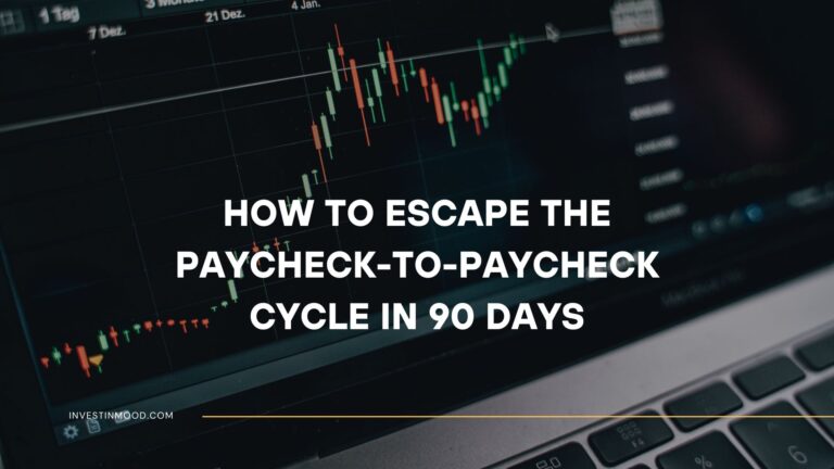 How to Escape the Paycheck-to-Paycheck Cycle in 90 Days