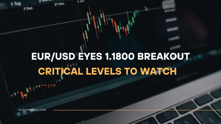 EURUSD Eyes 1.1800 Breakout Critical Levels to Watch