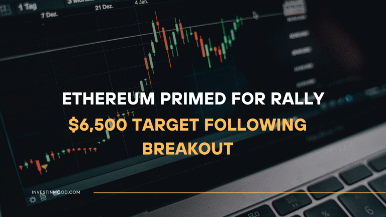 Ethereum Primed for Major Rally $6,500 Target Following Breakout
