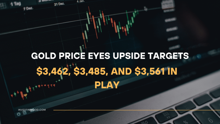 Gold Price Eyes Upside Targets $3,462, $3,485, and $3,561 in Play
