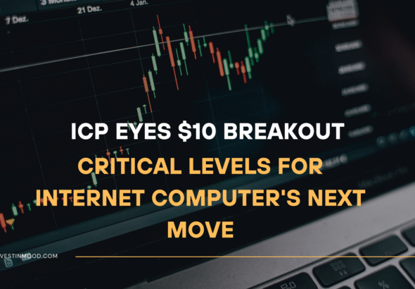 ICP Eyes $10 Breakout Critical Levels for Internet Computer's Next Move