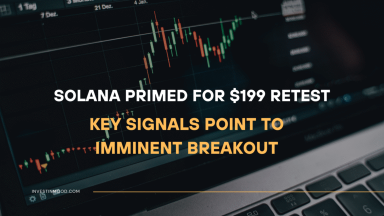 Solana Primed for $199 Retest! Key Signals Point to Imminent Breakout