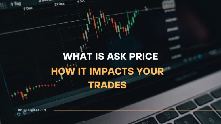 Ask Price - What It Is and How It Impacts Your Trades