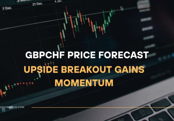 GBPCHF Price Forecast Upside Breakout Gains Momentum