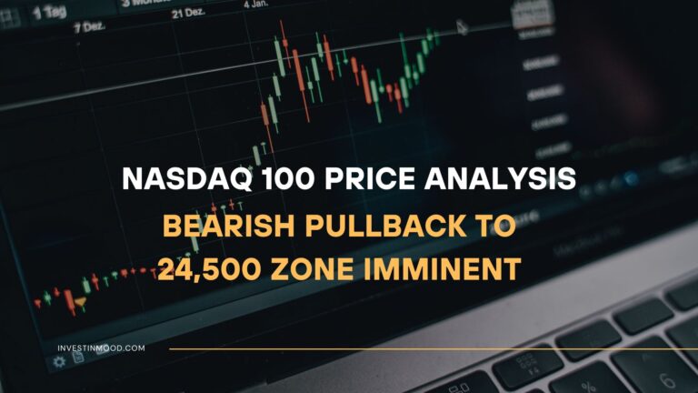 NASDAQ 100 (NDX) Price Analysis Bearish Pullback to 24,500 Zone Imminent