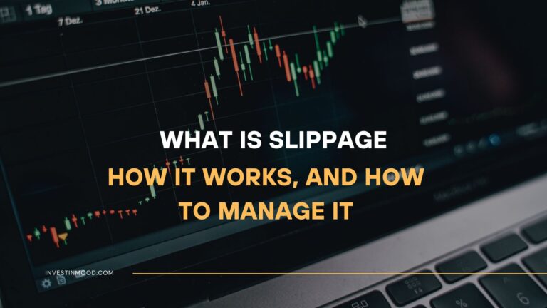 Slippage What It Is, How It Works, and How to Manage It