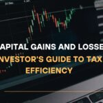 Capital Gains and Losses Investor's Guide to Tax Efficiency