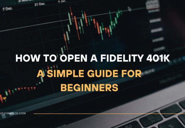 How to Open a Fidelity 401k A Simple Guide for Beginners