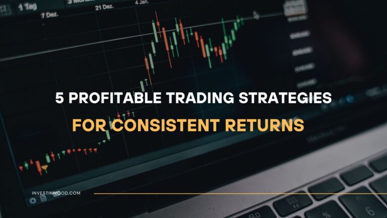 Top 5 Profitable Trading Strategies for Consistent Returns