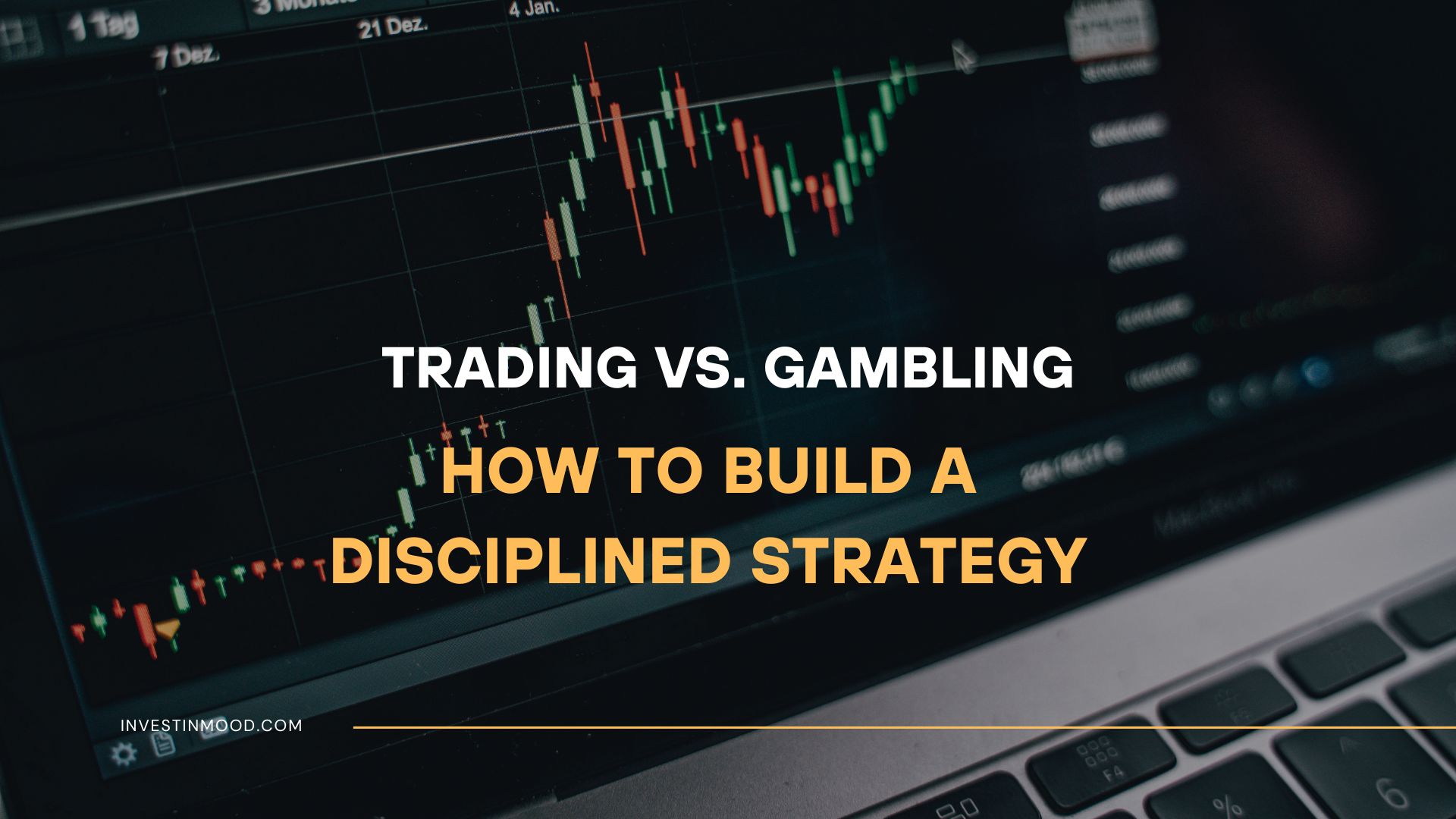Trading vs. Gambling How to Build a Disciplined Strategy
