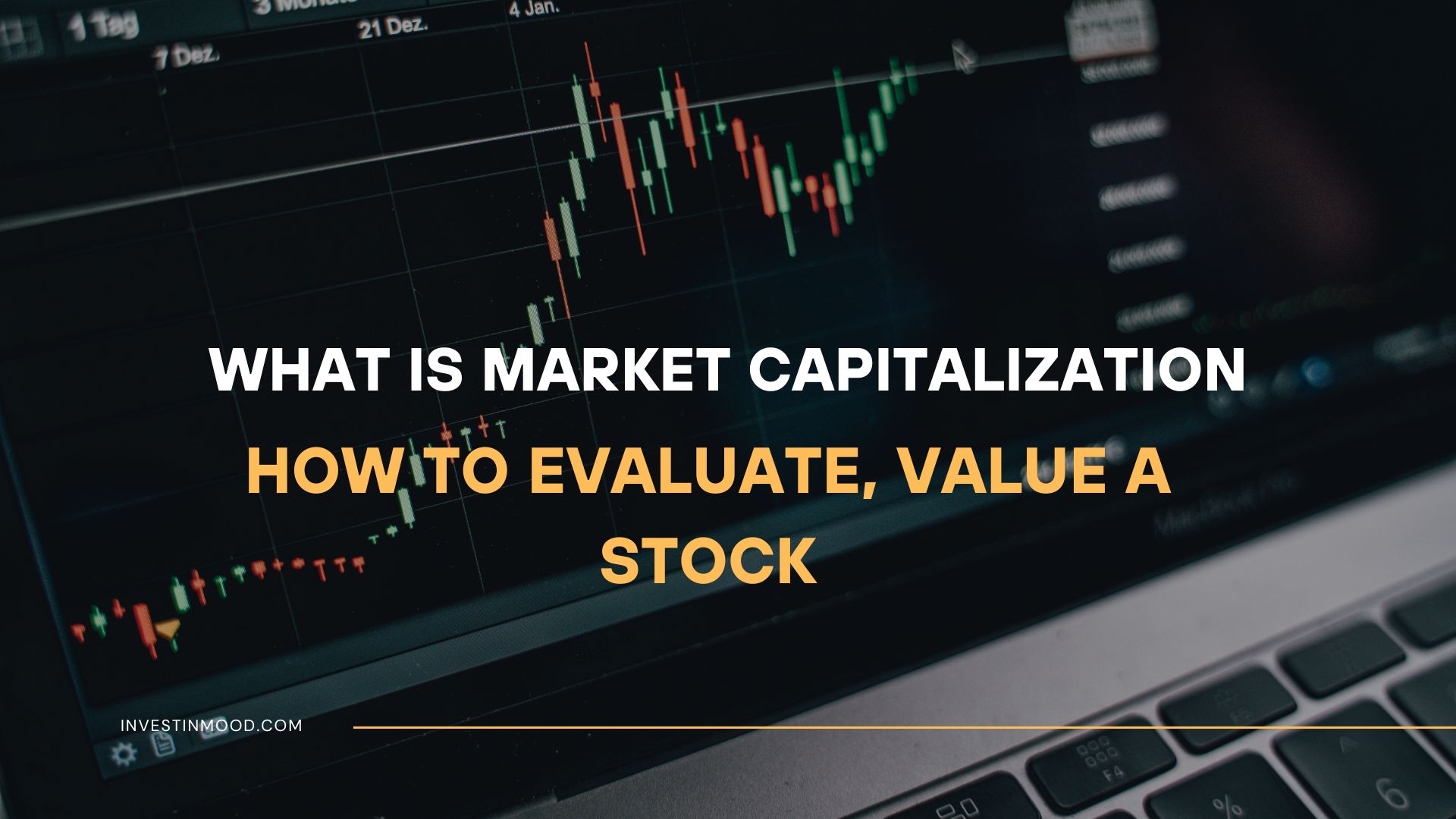 What Is Market Capitalization How to Evaluate, Value a Stock