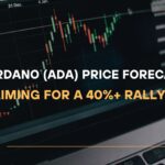 Cardano (ADA) Price Forecast Aiming for a 40%+ Rally
