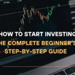 How to Start Investing The Complete Beginner's Step-by-Step Guide