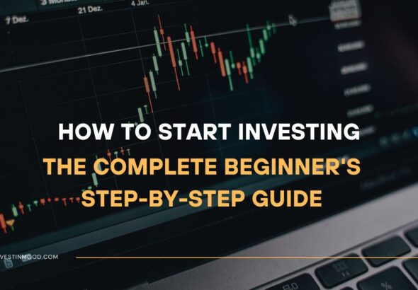 How to Start Investing The Complete Beginner's Step-by-Step Guide