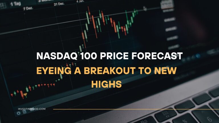 NASDAQ 100 Price Forecast Eyeing a Breakout to New Highs
