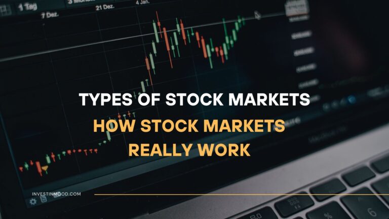 Types of Stock Markets, How Stock Markets Really Work