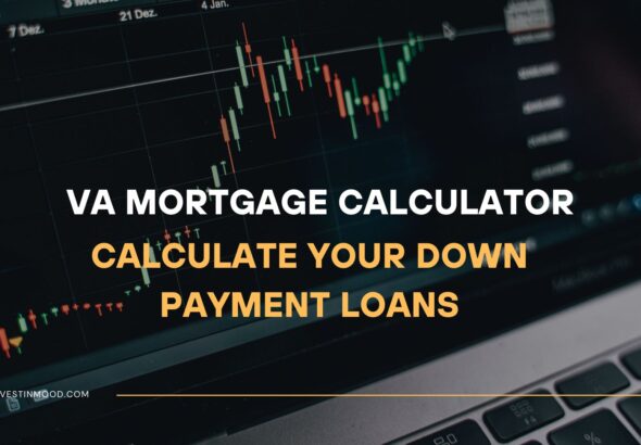 VA Mortgage Calculator Calculate Your Down Payment Loans