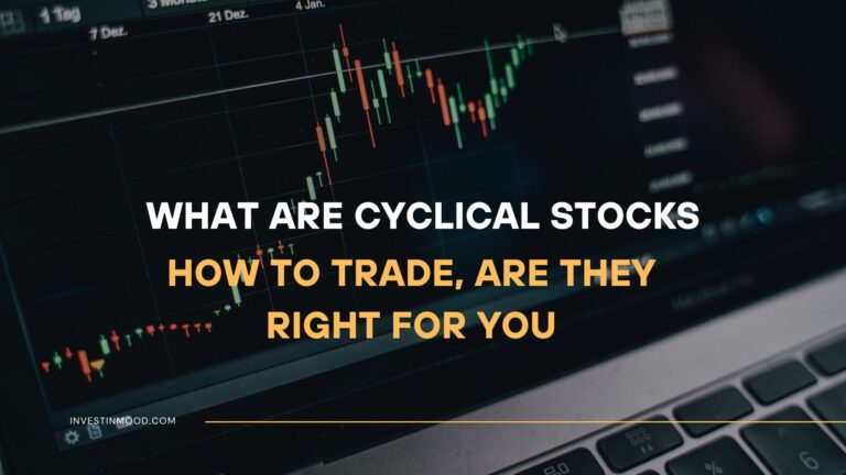 What Are Cyclical Stocks, How to Trade, Are They Bad