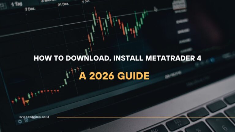 How to Download and Install MetaTrader 4 A 2026 Guide