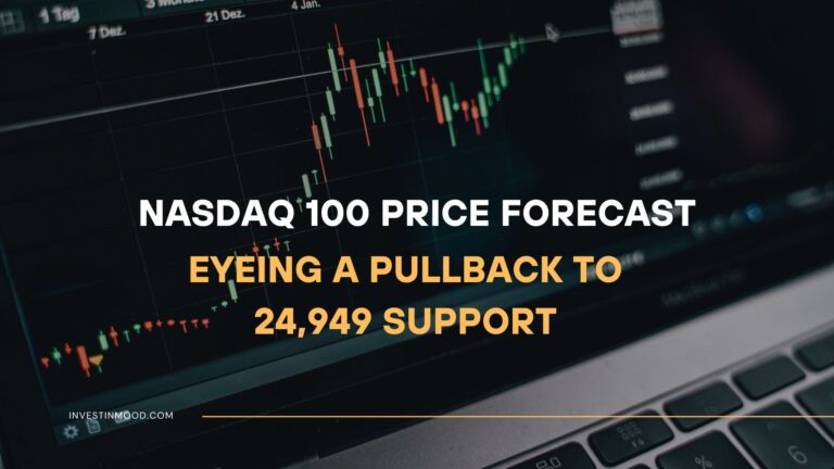 NASDAQ 100 Price Forecast Eyeing a Pullback to 24,949 Support