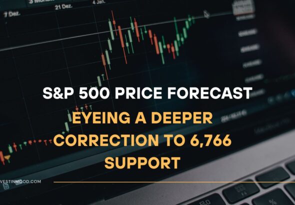 S&P 500 Price Forecast Eyeing a Deeper Correction to 6,766 Support