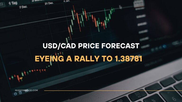 USDCAD Price Forecast Eyeing a Rally to 1.38781
