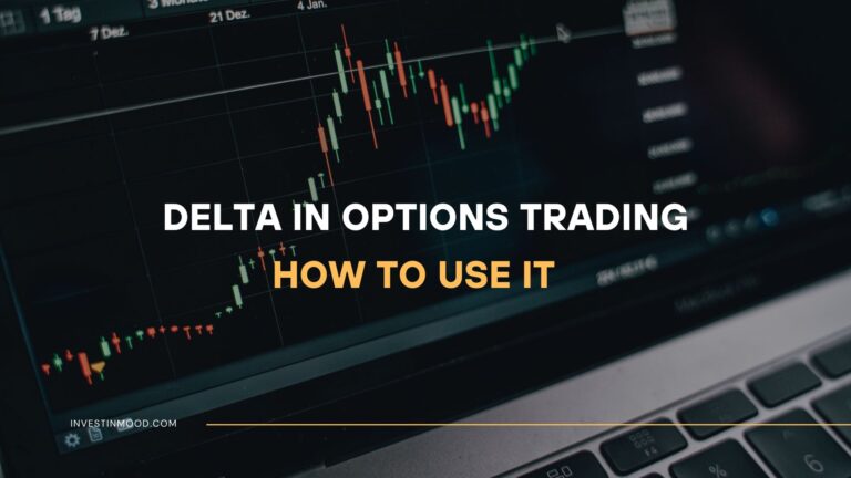 What Is Delta in Options Trading and How to Use It