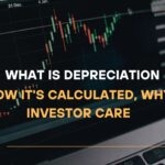 What Is Depreciation, How It's Calculated, Why Investor Care