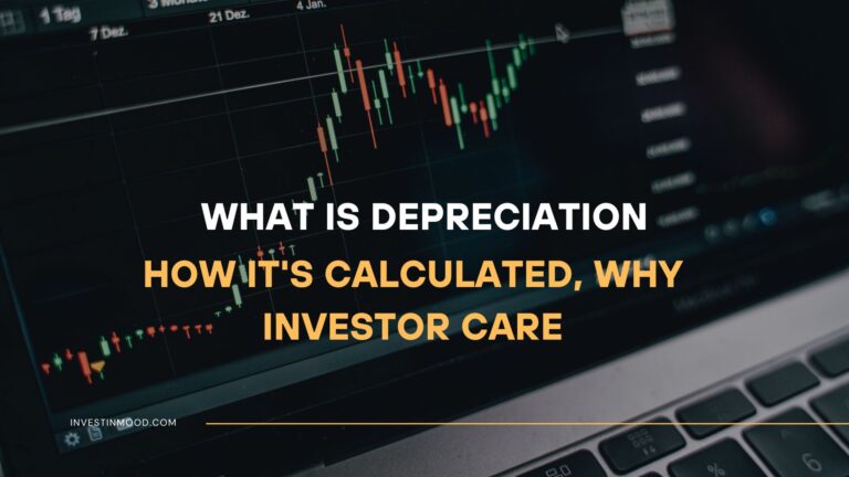 What Is Depreciation, How It's Calculated, Why Investor Care