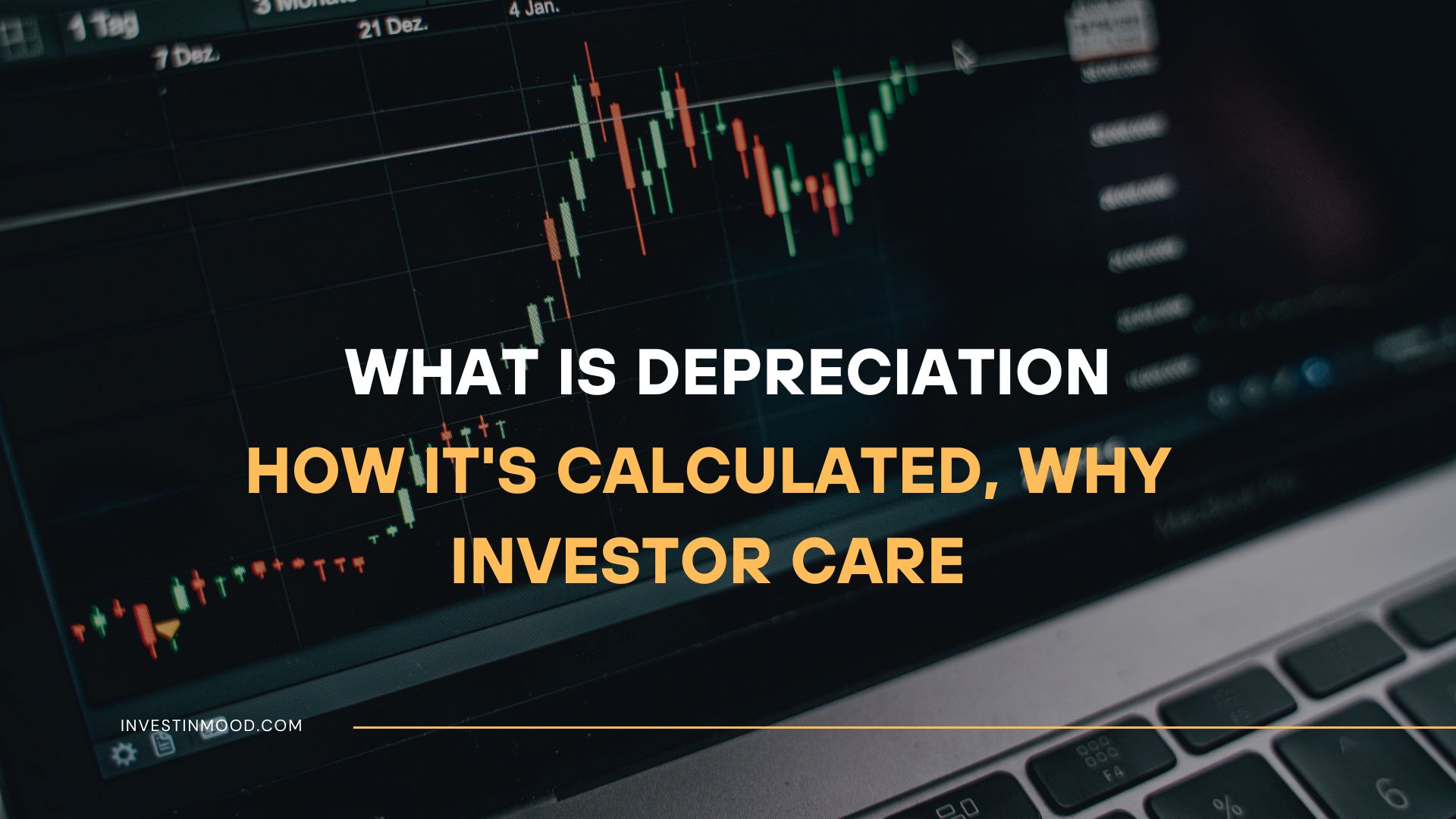 What Is Depreciation, How It's Calculated, Why Investor Care