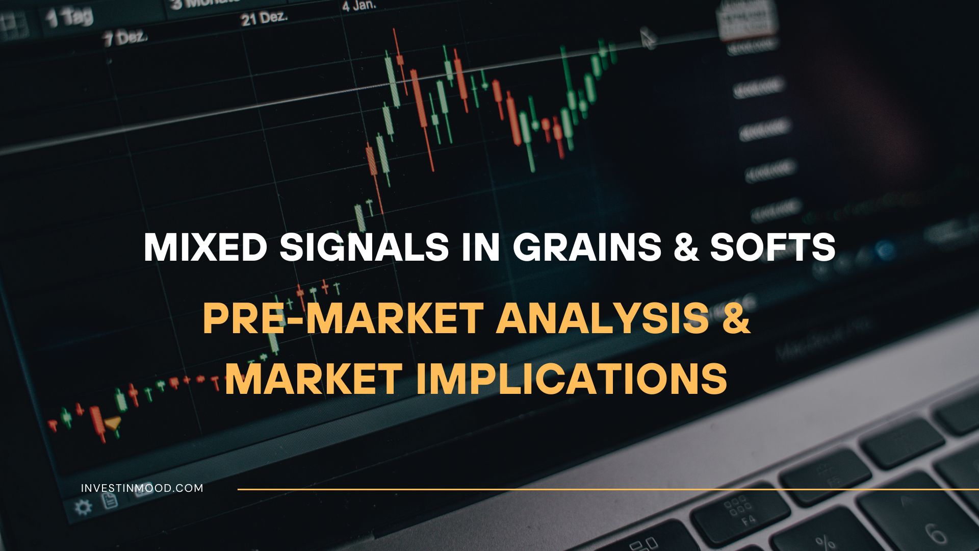 Mixed Signals in Grains & Softs Pre-Market Analysis & Market Implications